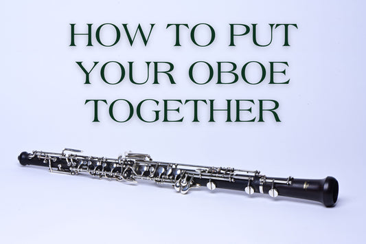 How to Put Your Oboe Together