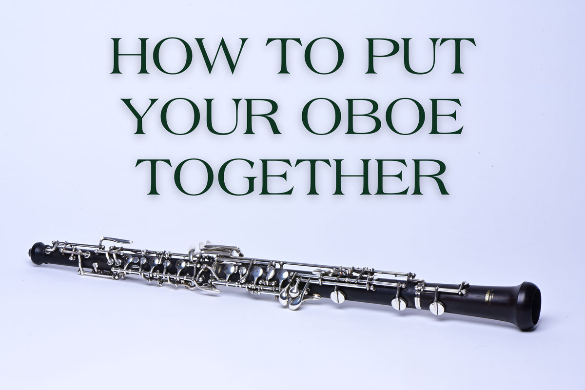 How to Put Your Oboe Together