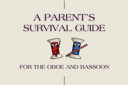 The Oboe and Bassoon Parent Survival Guide