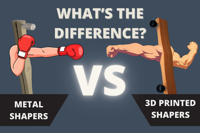 What's the difference between metal shapers and 3d printed shapers?