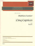 Lussier: Cinq Caprices for Unaccompanied Bassoon Trevco