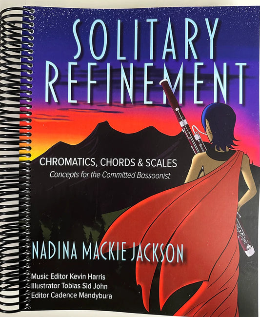 Solitary Refinement: Chromatics, Chords & Scales - Concepts for the Committed Bassoonist (spiral-bound) Trevco